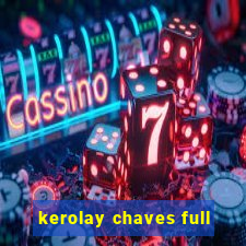 kerolay chaves full